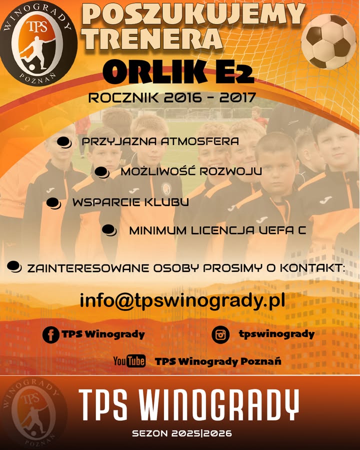 🔶 TPS WINOGRADY POSZUKUJE TRENERA 🔶 ➡️ Grupa Orlik E2⬅️ Roczniki 2016–2017 🟧Szuk